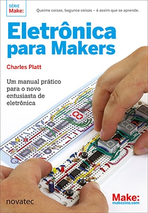 Eletrônica para Makers Novatec