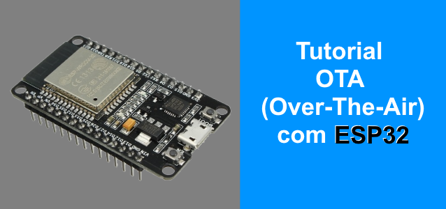 Programar ESP32 wifi com OTA
